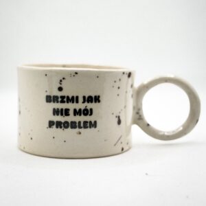 Kubek Brzmi jak nie mój problem